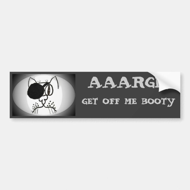 aaargh! Get Off Me Booty Bumper Sticker (Front)