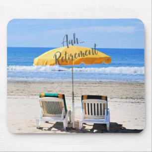 Aah...Retirement, day at the beach, Mouse Pad