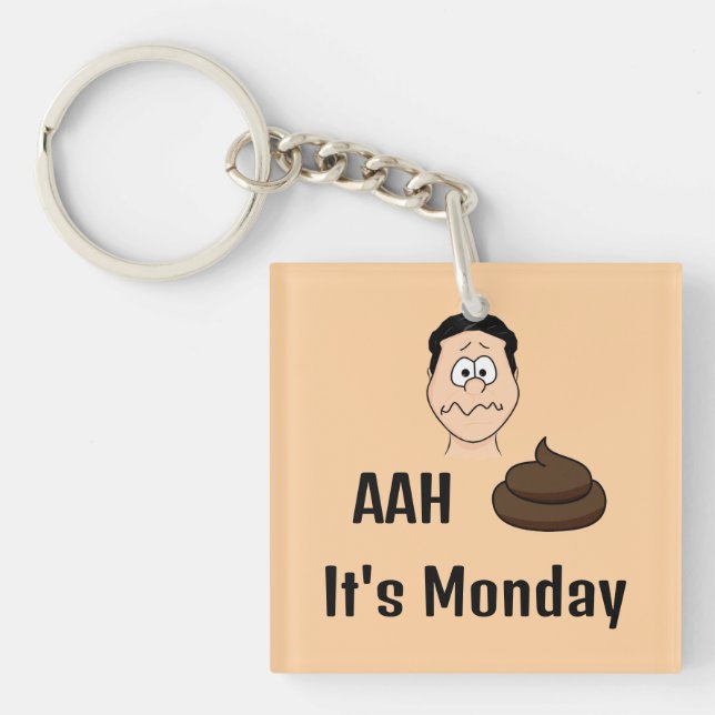 AAh S&%# It's Monday Keychain (Front)