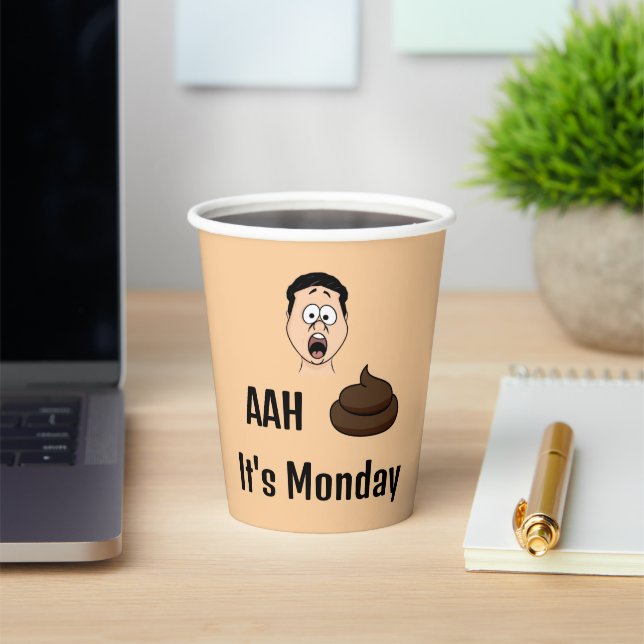 AAh S&%# It's Monday Paper Cup (Insitu)