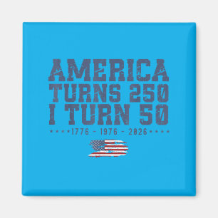 Aamerica Turns 250 Turn 50 1776 1976 2026 50th Magnet