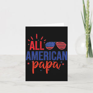 Aamerican Papa 4th Of July Sungles Family Card
