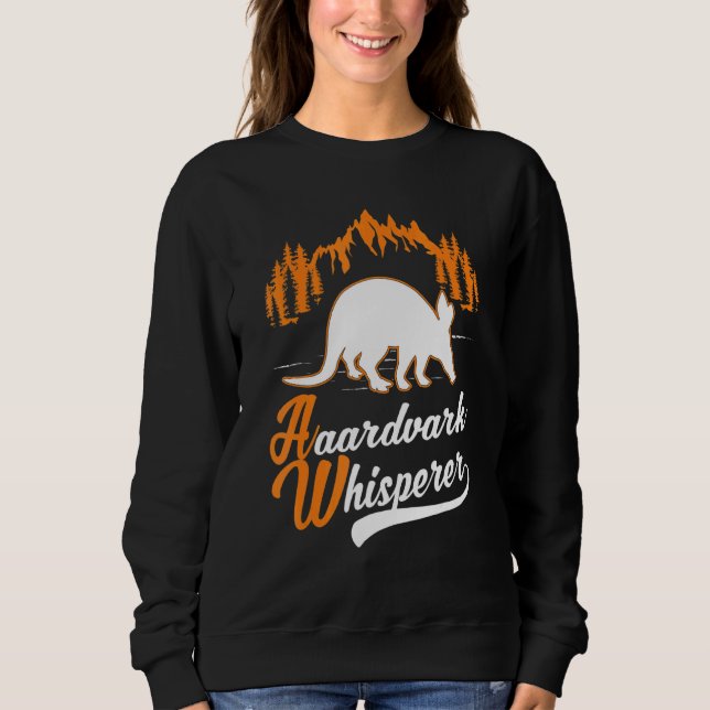 Aardvark Whisperer Sweatshirt (Front)