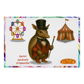Aaron, aardvark ringmaster poster