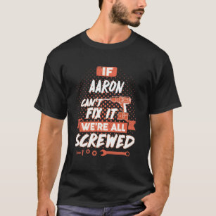AARON Shirt, AARON Funny Shirts
