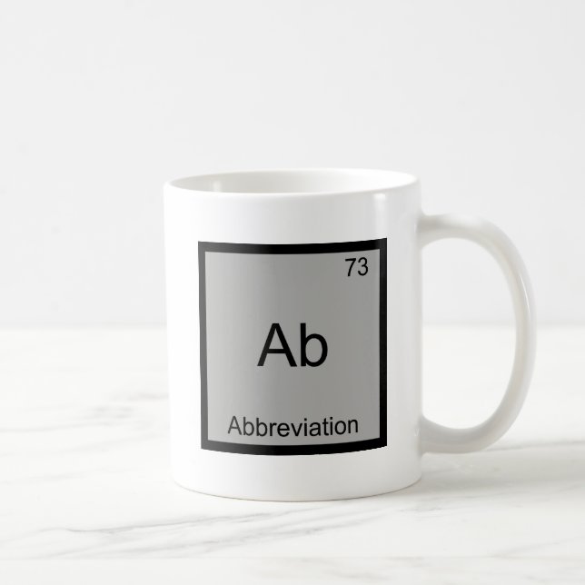 Ab - Abbreviation Funny Chemistry Element Symbol Coffee Mug (Right)