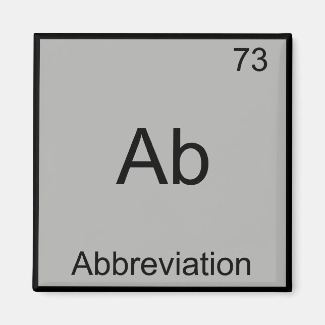 Ab - Abbreviation Funny Chemistry Element Symbol Magnet (Front)