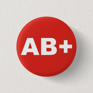 AB+ Blood Type / Group Rh (Rhesus) Positive Badge 1 Inch Round Button