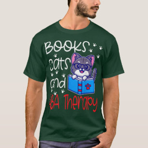 ABA Autism Therapist Cat Mom Dad Owner Book Lover  T-Shirt