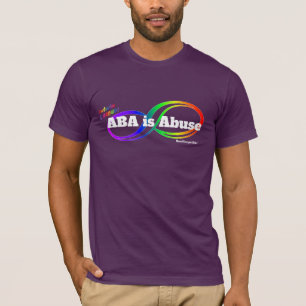 ABA is Abuse - Neurodivergent Rebel T-Shirt