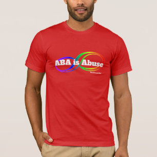 ABA is Abuse - Neurodivergent Rebel T-Shirt
