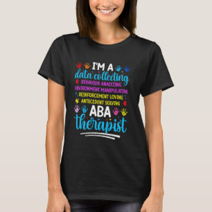 ABA Therapist Applied Behaviour Analysis Autism Aw T-Shirt