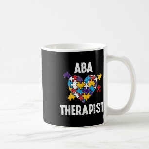Aba Therapist Training Behaviour Analyst Autism Th Coffee Mug