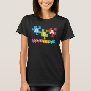 Aba Therapy Applied Behaviour Analysis Analyst Aba T-Shirt