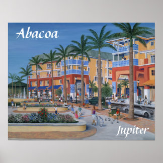 Abacoa Jupiter Town Centre Poster