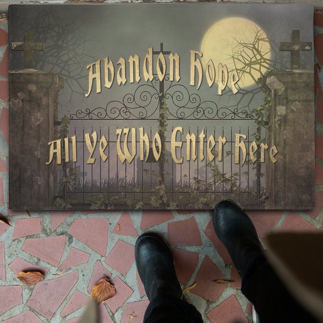 Abandon Hope All Ye Who Enter Here Doormat (Creator Uploaded)