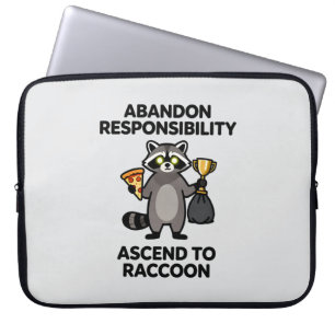 Abandon Responsibility Ascend To Raccoon Meme Laptop Sleeve