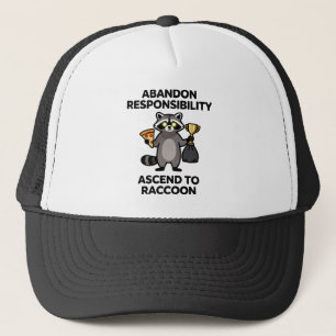 Abandon Responsibility Ascend To Raccoon Meme Trucker Hat
