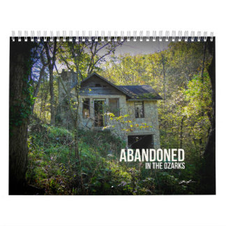 Abandoned in the Ozarks Calendar