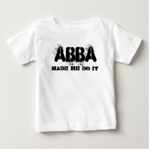 Abba Dad Made Me Do It Father's Day Gift