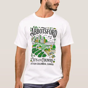 Abbotsford City In The Country British Columbia T-Shirt