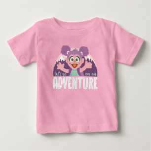 Abby Cadabby   Let's Go On An Adventure Baby T-Shirt