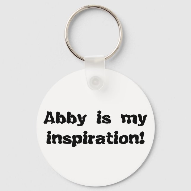 Abby is my Inspiration Keychain (Front)