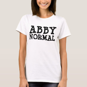 ABBY NORMAL funny WIFE ladies t-shirts