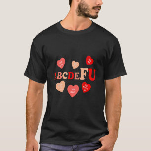 ABC.DE.FU Valentines retro funny hearts valentine T-Shirt