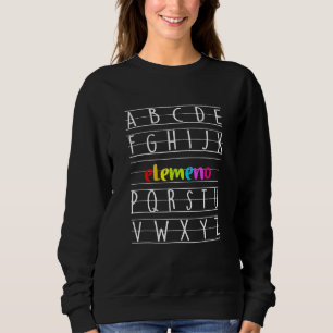 ABC Elemeno Alphabet Preschool Kindergarten Teache Sweatshirt