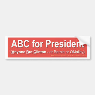 ABC for President (Anyone But Clinton...) Bumper Sticker