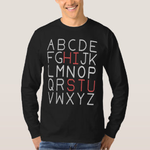 ABC Hi STUdent Alphabet Back To School Pre K Teach T-Shirt