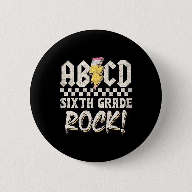 Abcd Sixth Grade Rock Back To School First Day Of  2 Inch Round Button (Front)