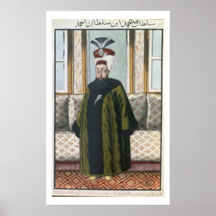 Abdul Hamid I (1725-89) Sultan 1774-89, from 'A Se Poster