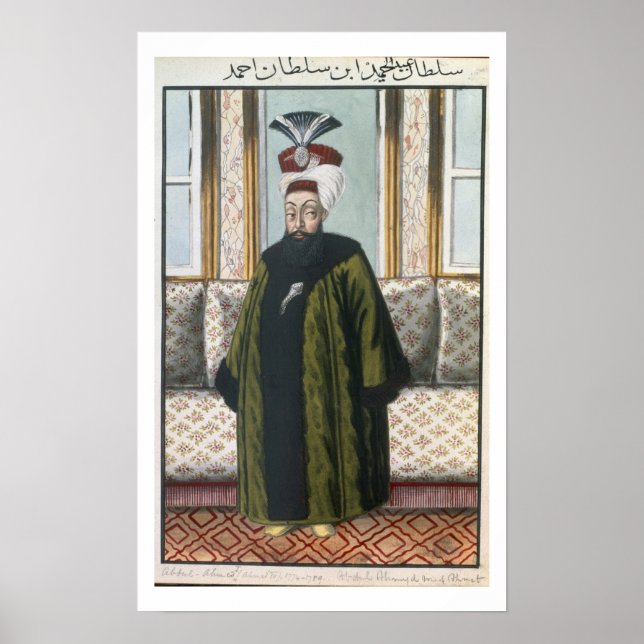 Abdul Hamid I (1725-89) Sultan 1774-89, from 'A Se Poster (Front)
