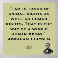 Abe Lincoln Animal Rights Quote Poster