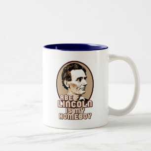 Abe Lincoln is my Homeboy Two-Tone Coffee Mug