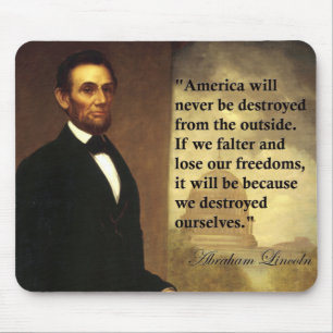 Abe Lincoln Quote "America will never be..." Mouse Pad