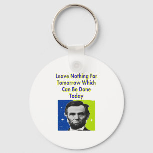 Abe Lincoln Quote T-Shirts & Gifts Keychain