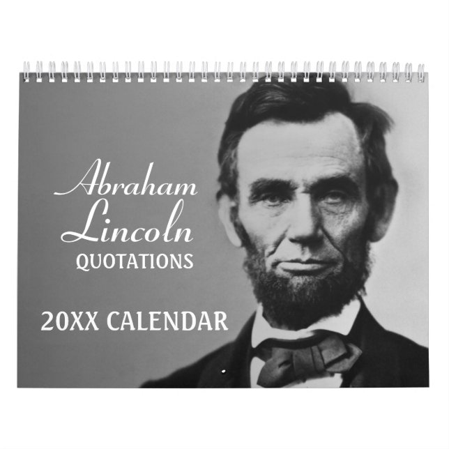 Abe Lincoln Quotes with photo Calendar (Cover)