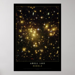 Abell 1689 Galaxies Astronomy Poster