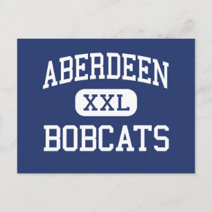Aberdeen - Bobcats - High - Aberdeen Washington Postcard