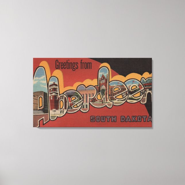 Aberdeen, South Dakota - Large Letter Scenes Canvas Print (Front)