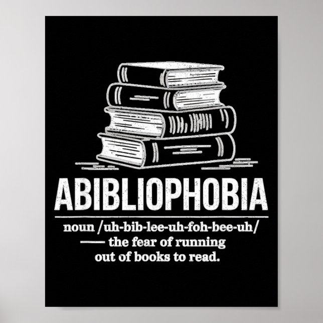 Abibliophobia funny reader definition book lover poster (Front)