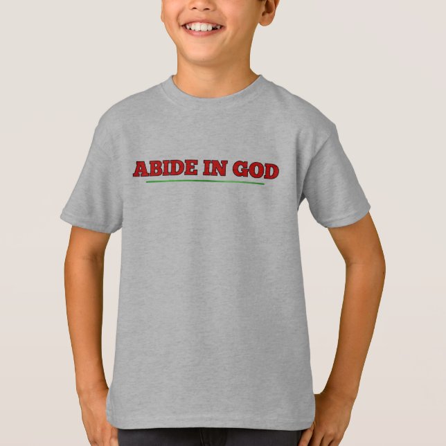 Abide in GOD T-Shirt (Front)