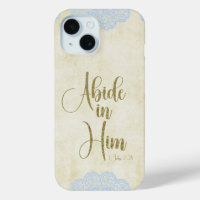 Abide in Him Scripture Quote