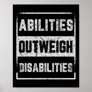 Abilities Outweigh Disabilities Autism Awareness D Poster