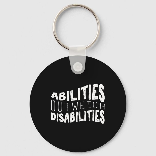 Abilities Outweigh Disabilities Behaviour Therapy  Keychain (Front)