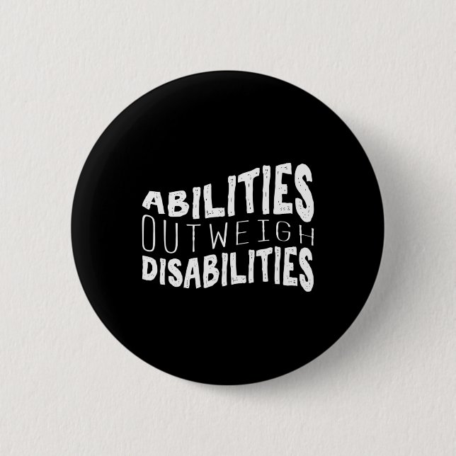 Abilities Outweigh Disabilities School Psychologis 2 Inch Round Button (Front)