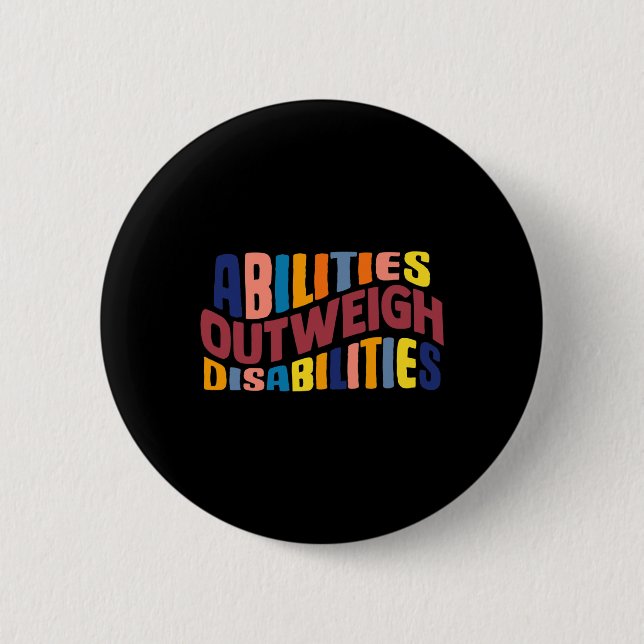 Abilities Outweigh Disabilities School Psychologis 2 Inch Round Button (Front)